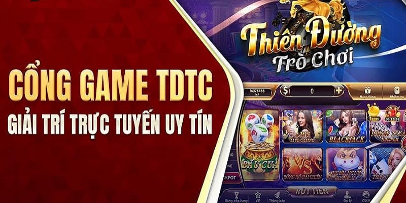 Giới thiệu đôi nét về cổng game uy tín TDTC