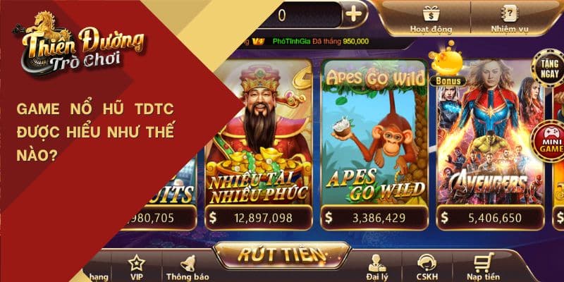 Đặc điểm game nổ hũ tại TDTC